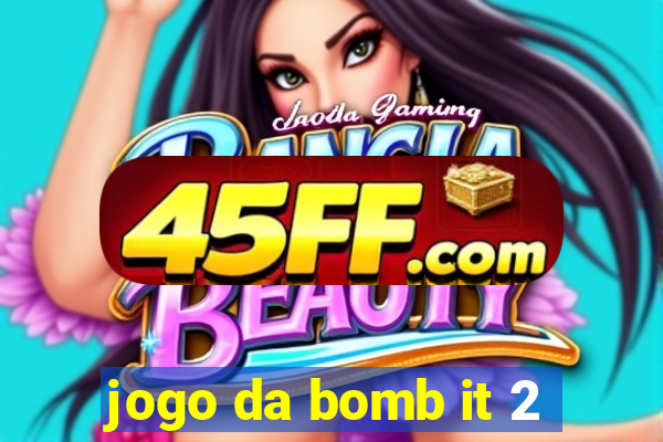 jogo da bomb it 2